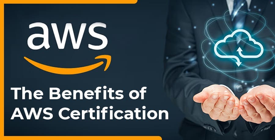 The Benefits of AWS Certification